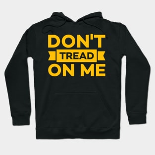 Don't Tread On Me Hoodie